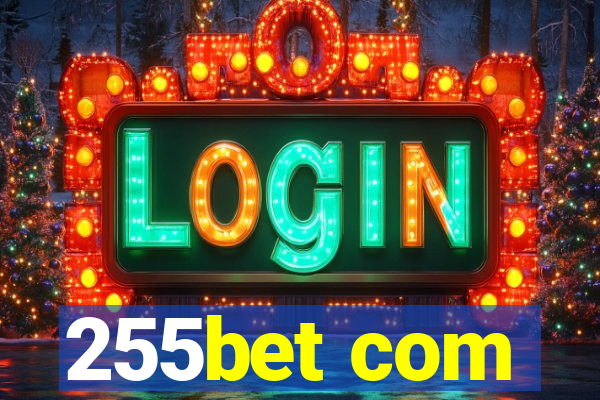 255bet com